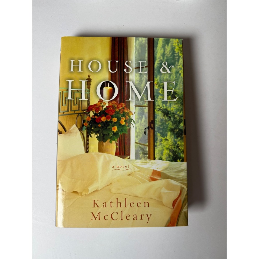 House & Home by Kathleen McCleary Paperback Novel Contemporary‎ Fiction 2008